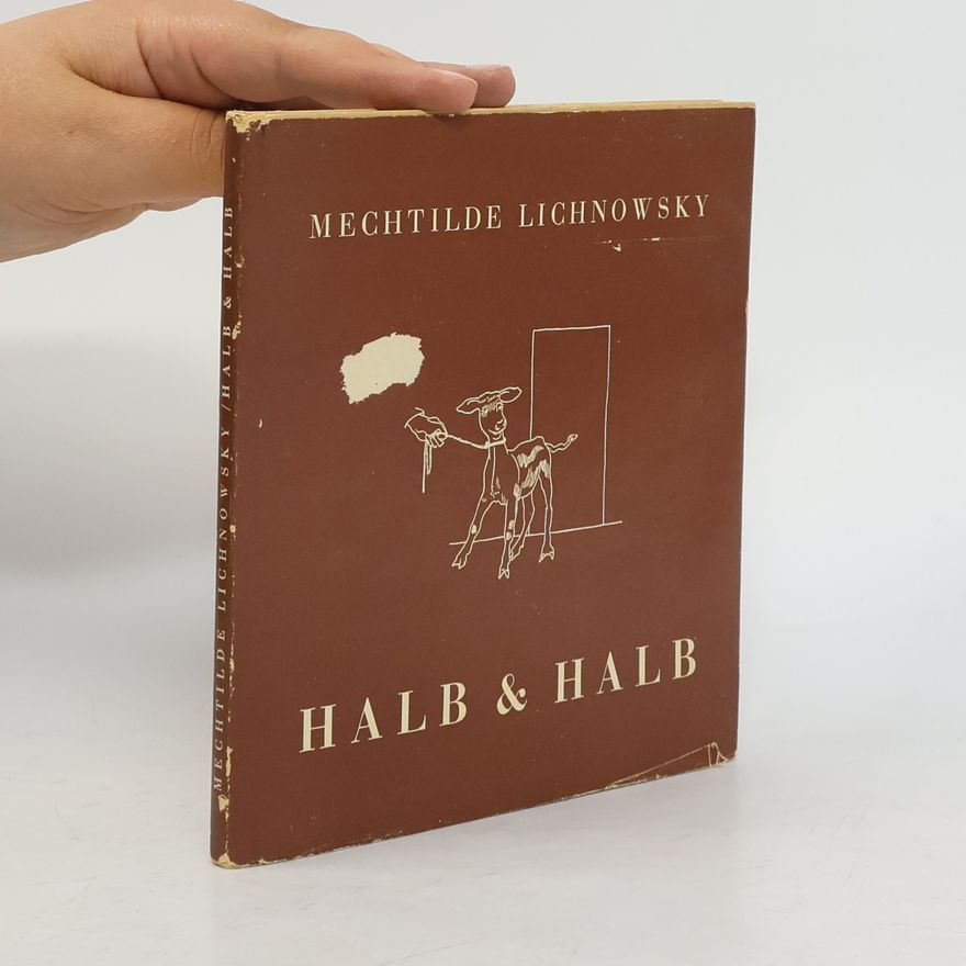 Mechtilda Kristiana z Arco-Zinnebergu Halb & Halb
