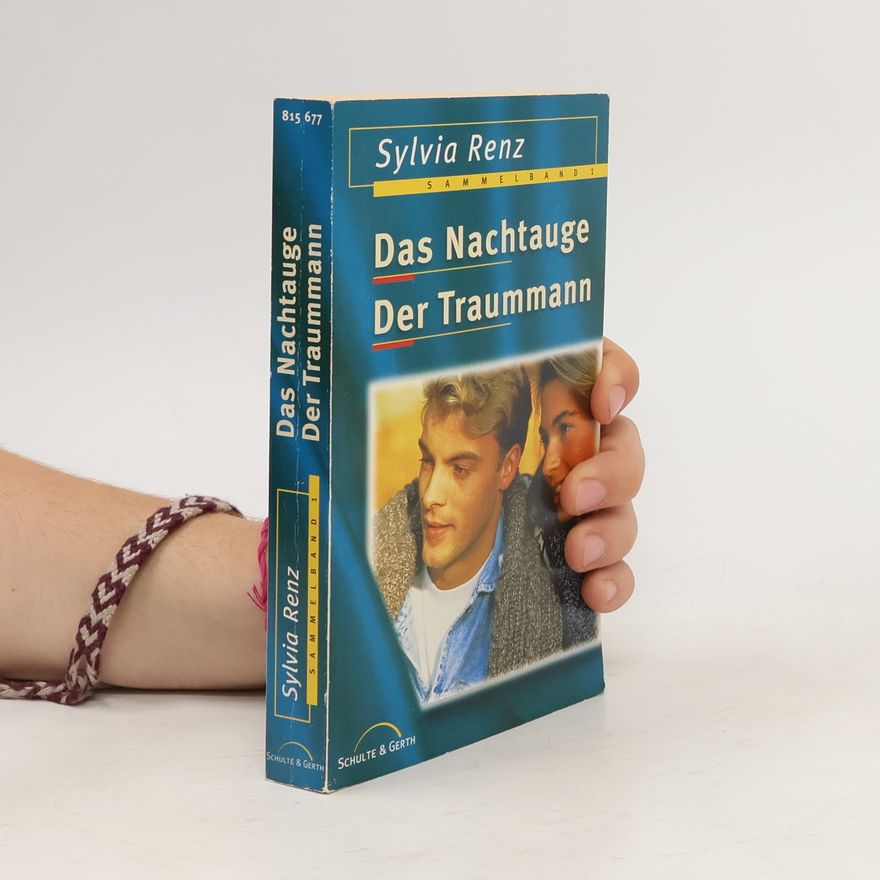 Sylvia Renz Das Nachtauge. Der Traummann