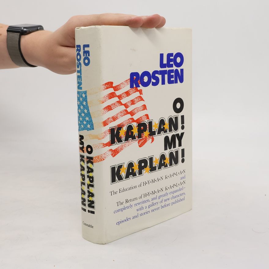 Leo Rosten O Kaplan my Kaplan!