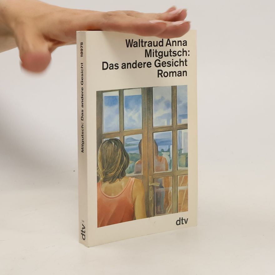 Anna Mitgutsch Das andere Gesicht