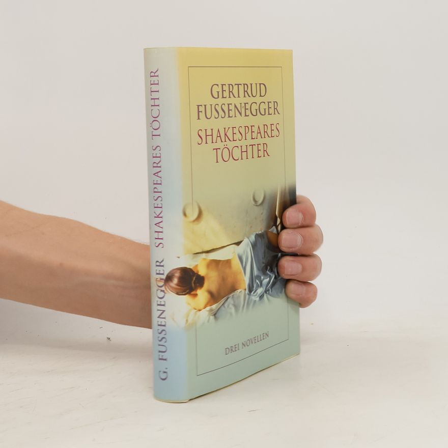 Gertrud Fussenegger Shakespeares Töchter