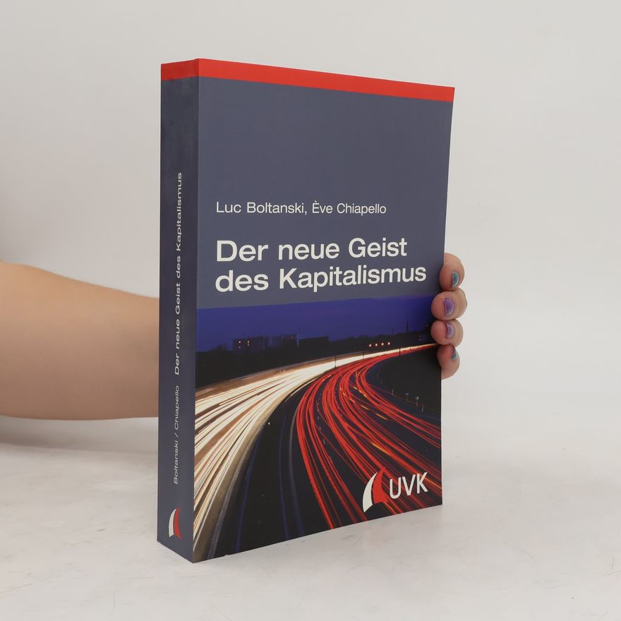 Luc Boltanski Der neue Geist des Kapitalismus