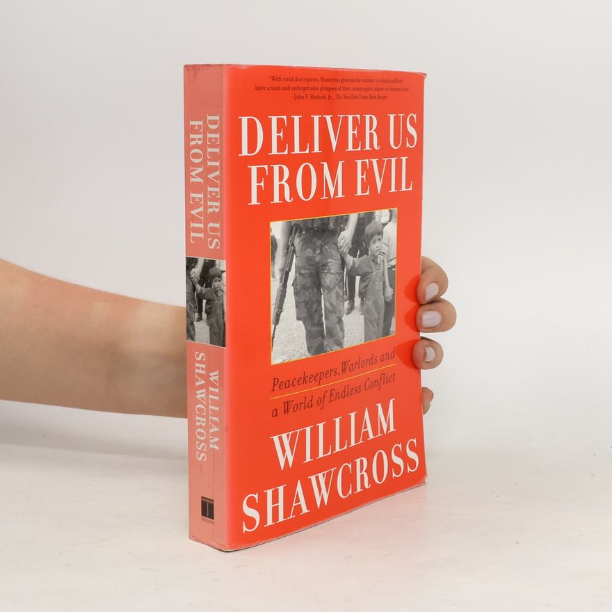 William Shawcross Deliver Us from Evil