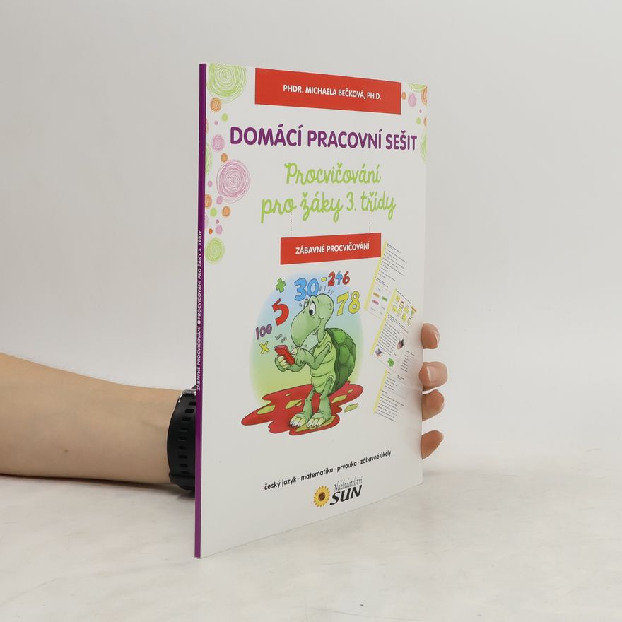 Michaela Beck Procvičování pro žáky 3. třídy - Domácí pracovní sešit