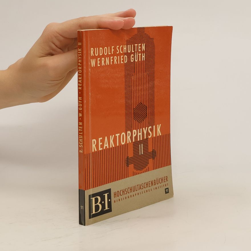Wernfried Güth Reaktorphysik II