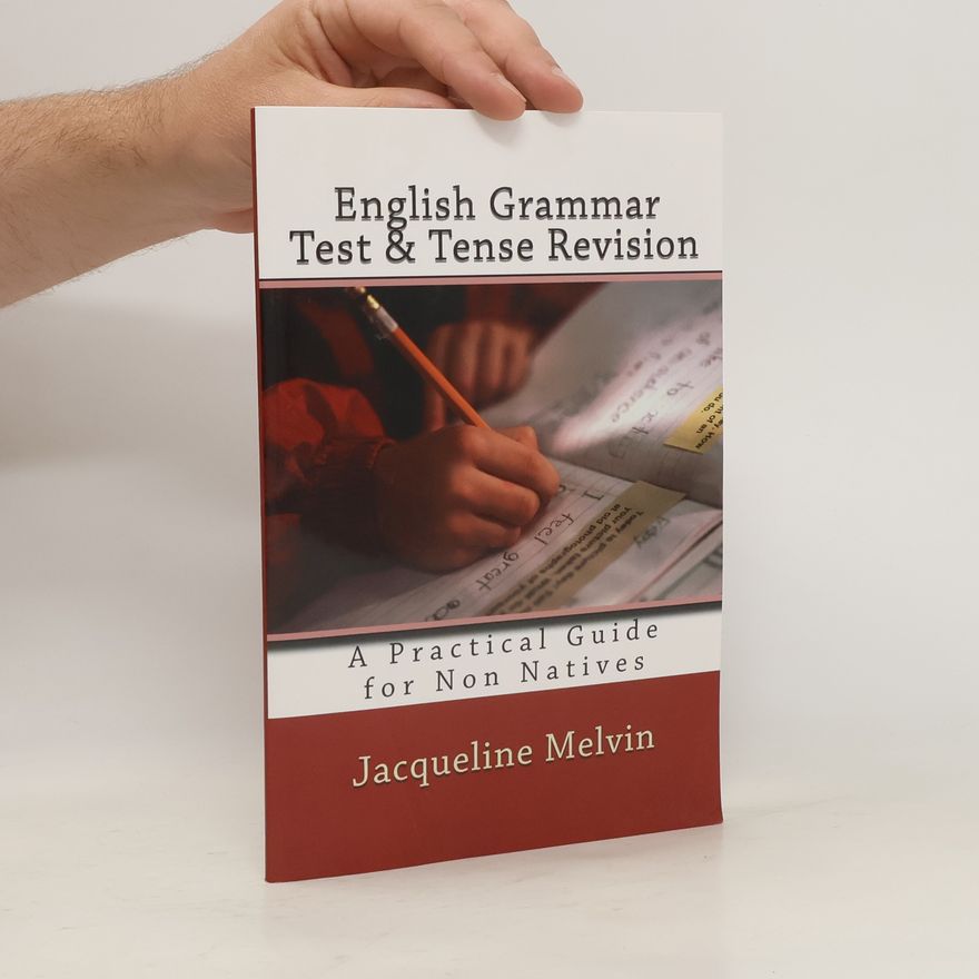 Jacqueline Melvin English Grammar Test & Tense Revision