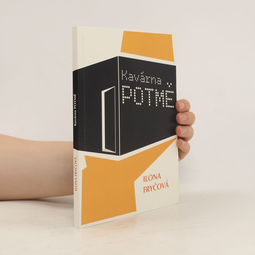 Ilona Fryčová Kavárna potmě