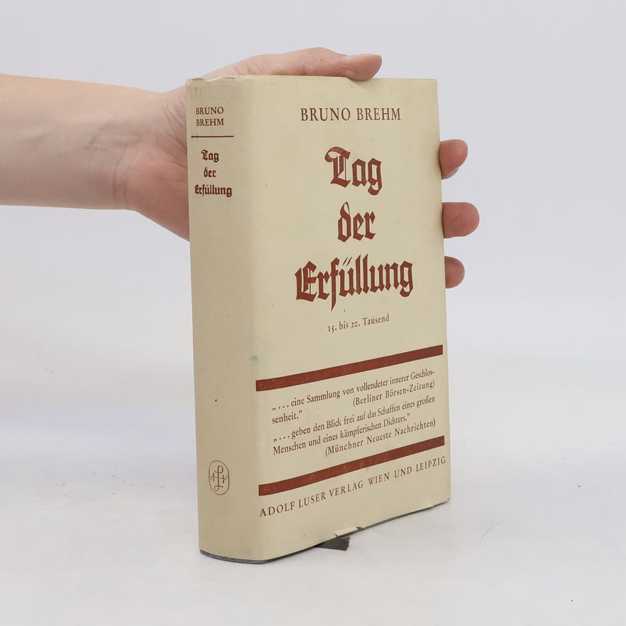 Bruno Brehm Tag der Erfüllung