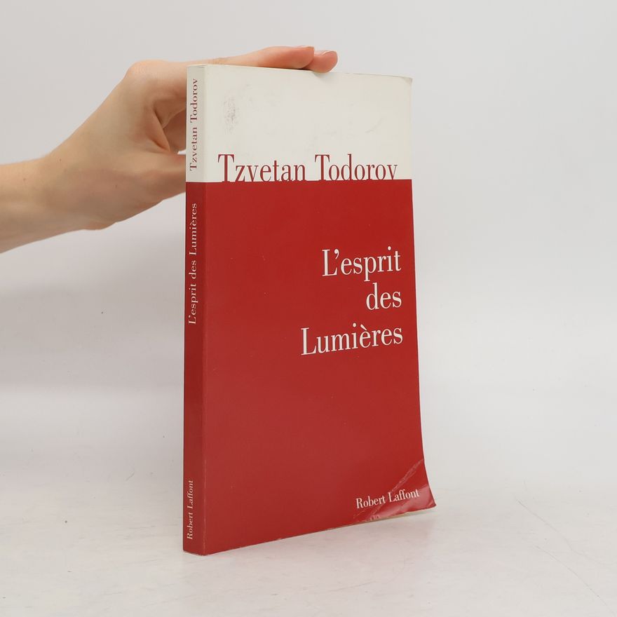 Tzvetan Todorov L'esprit des lumières