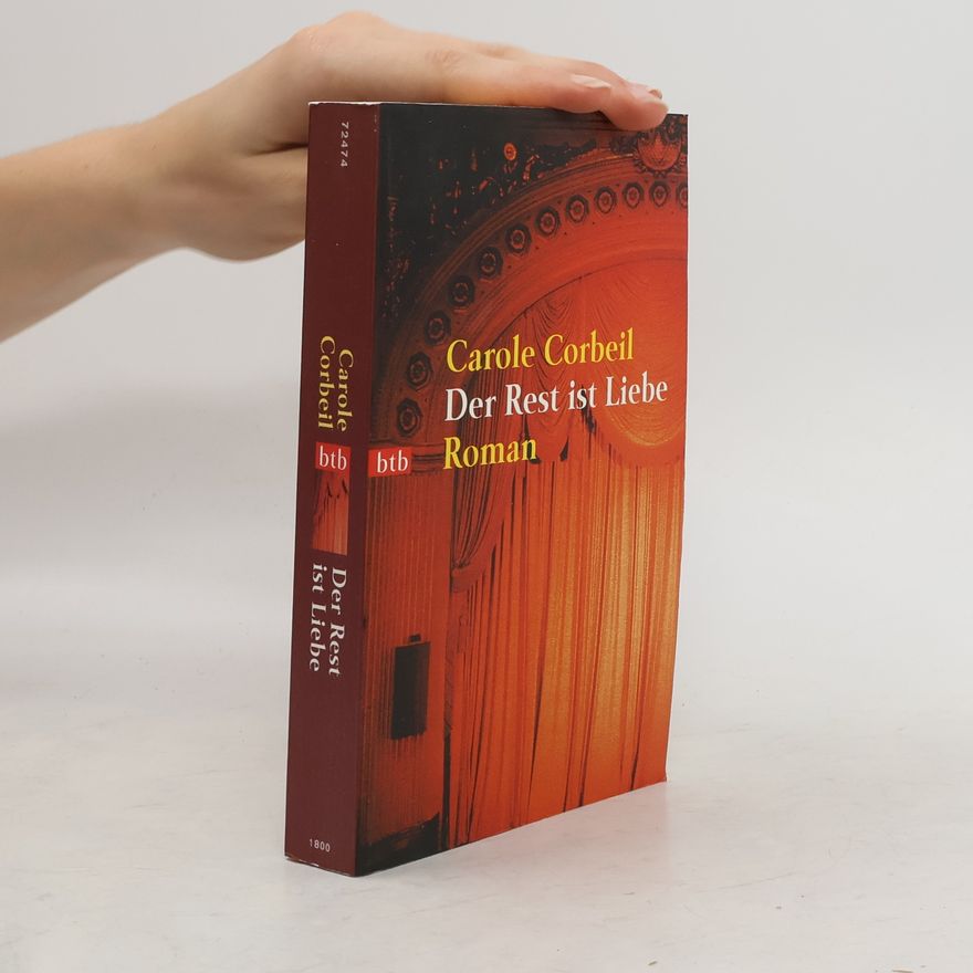 Carole Corbeil Der Rest ist Liebe