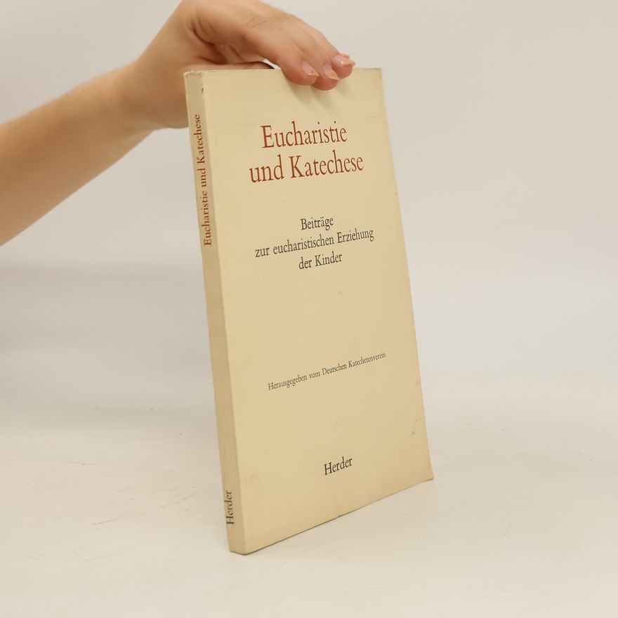 Kolektiv autorů Eucharistie und Katechese