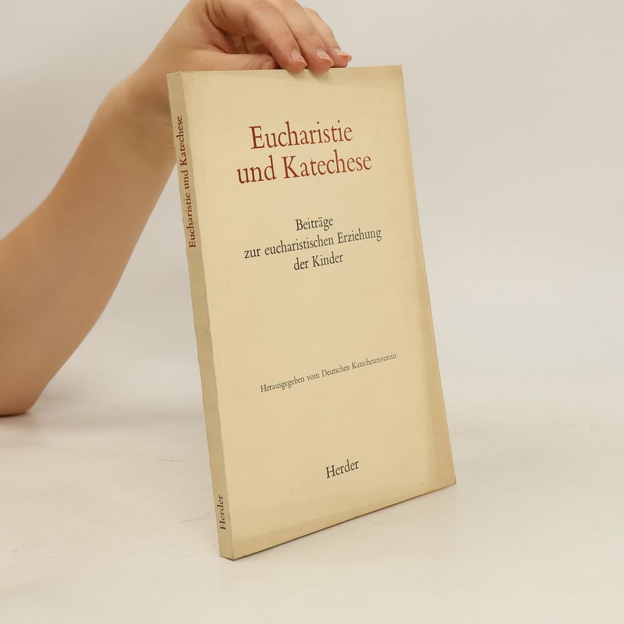 Kolektiv autorů Eucharistie und Katechese