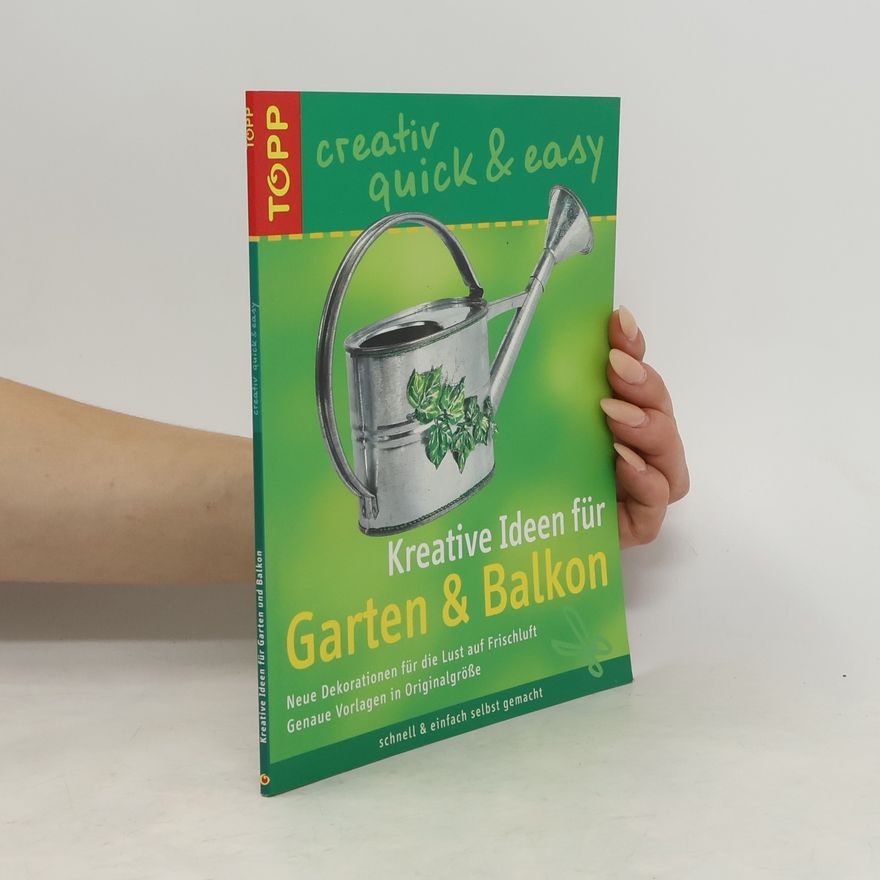 Caren Heim Kreative Ideen für Garten & Balkon