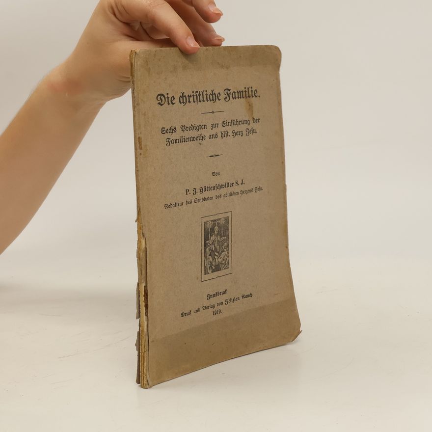 P. J. Hättenschwiller Die christliche Familie