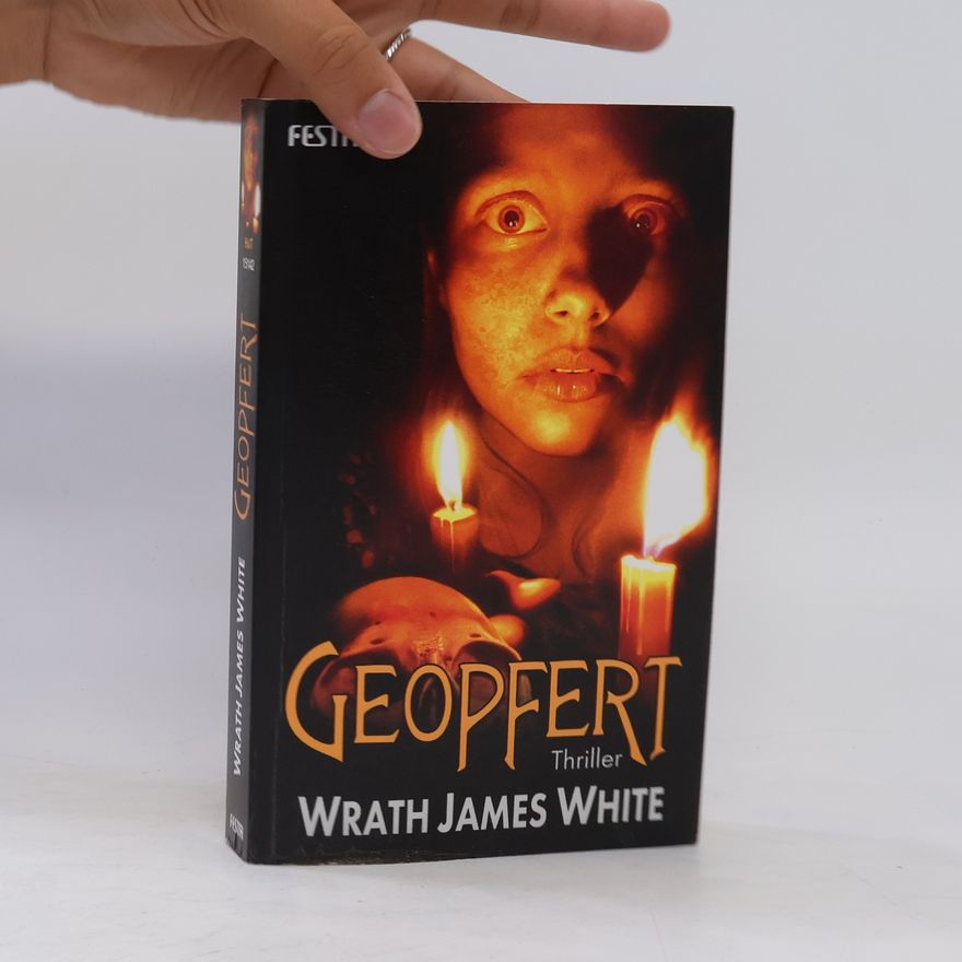 Wrath James White Geopfert