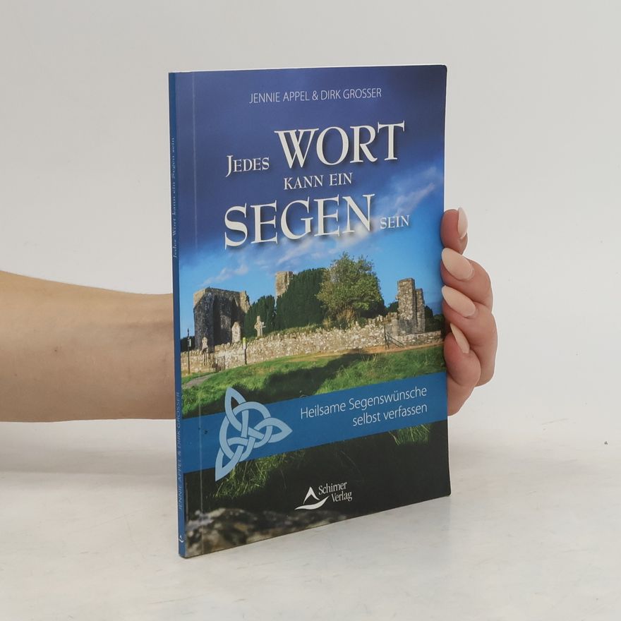 Jennie Appel Jedes Wort kann ein Segen sein
