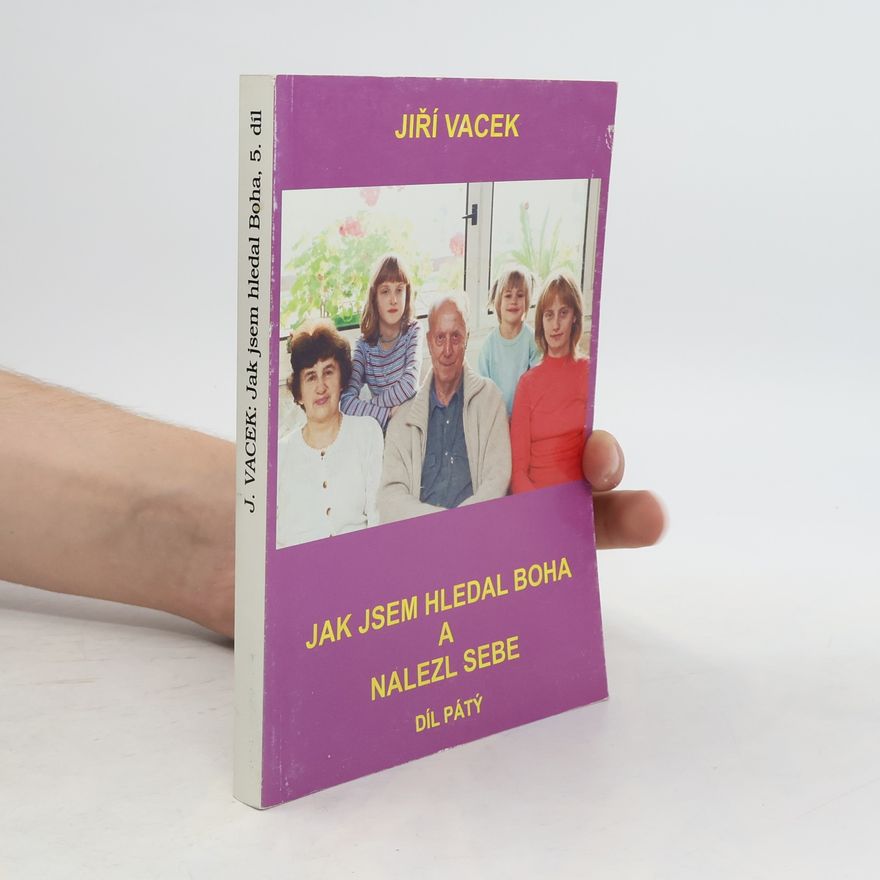 Jiří Vacek Jak jsem hledal boha a nalezl sebe 5