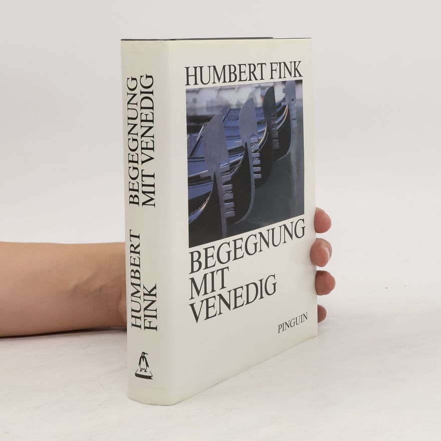 Humbert Fink Begegnung mit Venedig