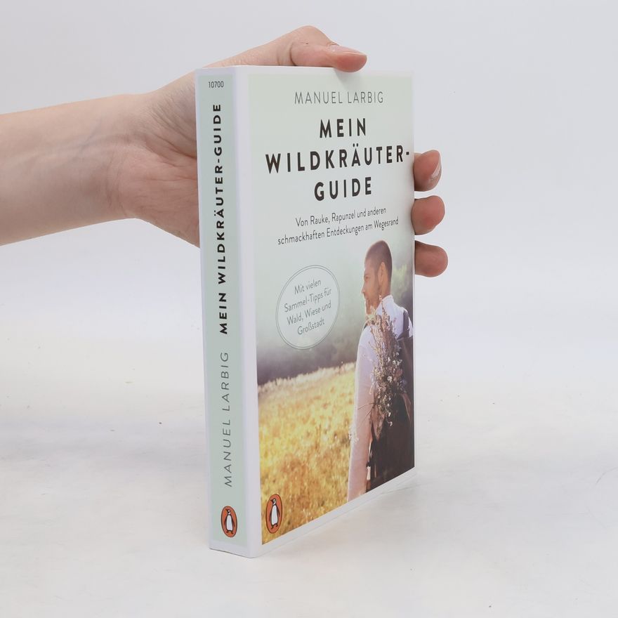 Manuel Larbig Mein Wildkräuter-Guide