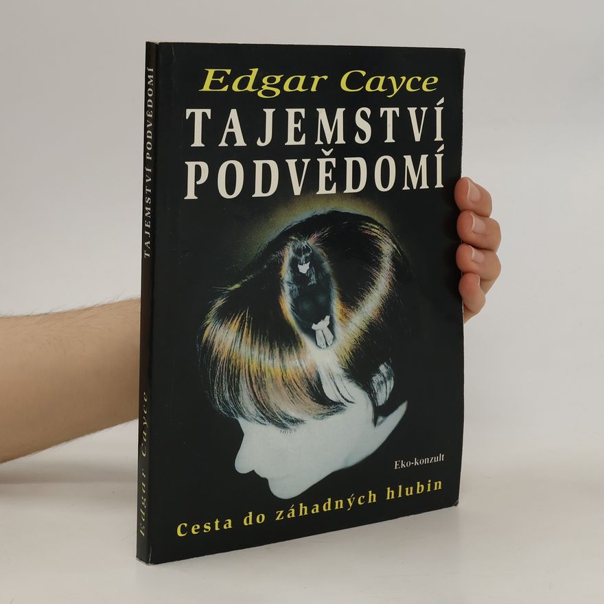 Edgar Cayce Tajemství podvědomí