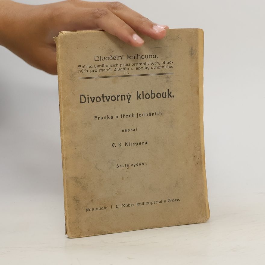 Václav Kliment Klicpera Divotvorný klobouk
