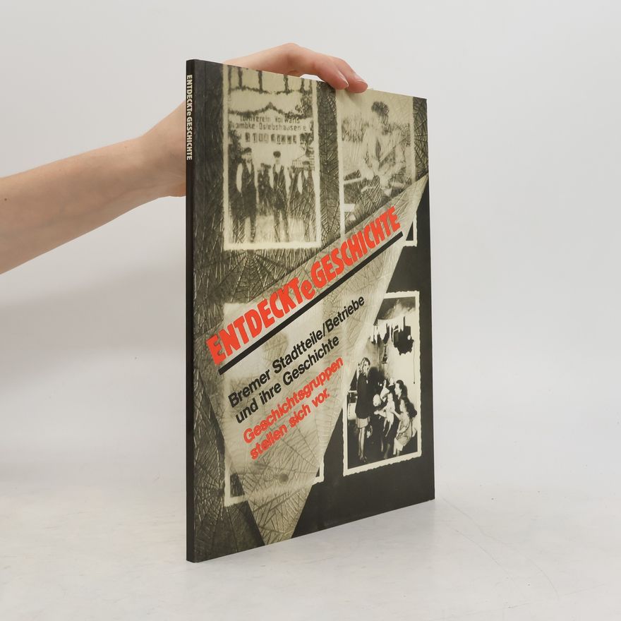 Various authors Entdeckte Geschichte