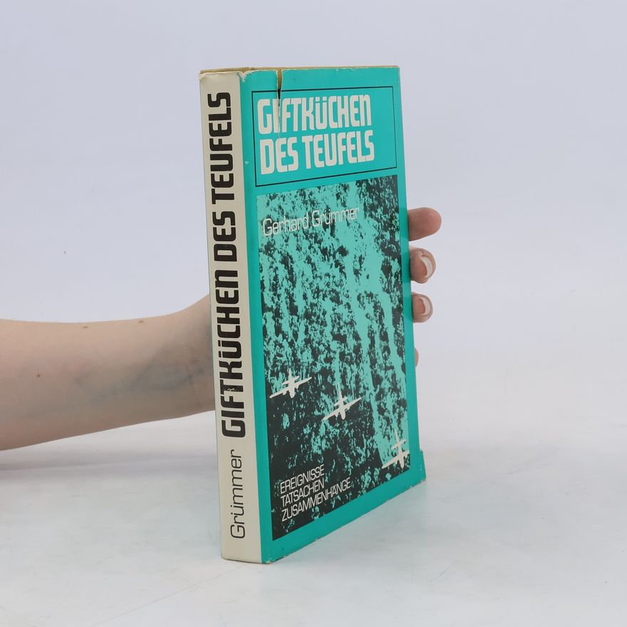 Gerhard Grümmer Giftküchen des Teufels