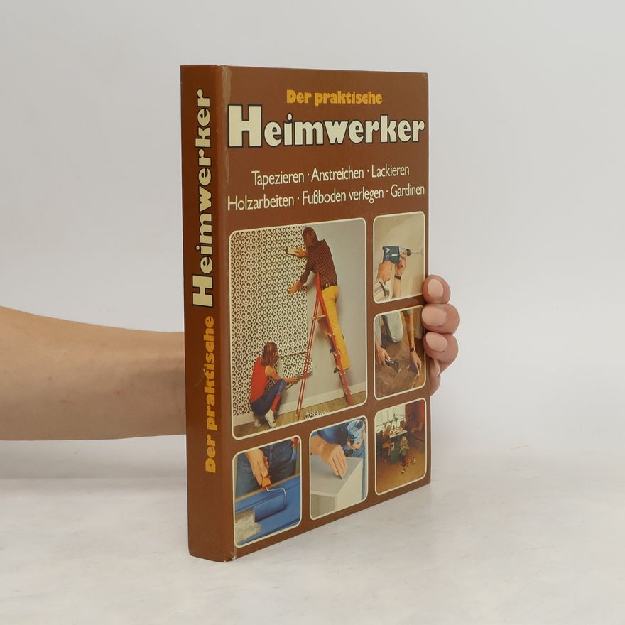 Autorenkollektiv Der praktische Heimwerker