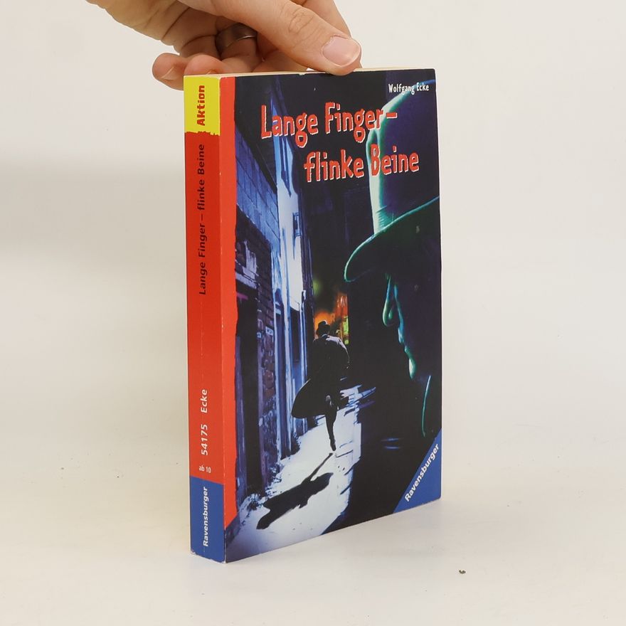 Wolfgang Ecke Lange Finger - flinke Beine