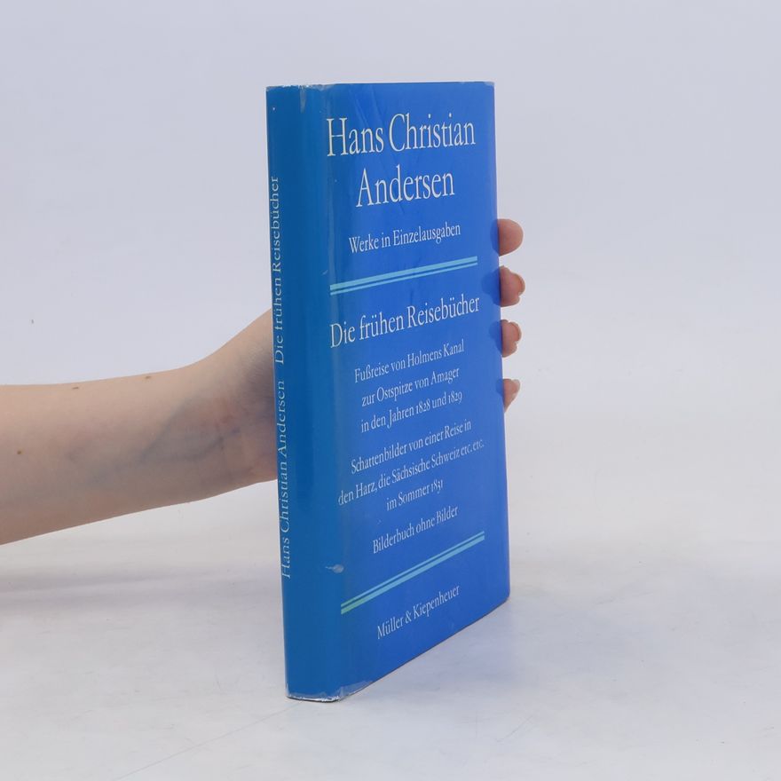 Hans Christian Andersen Die frühen Reisebücher