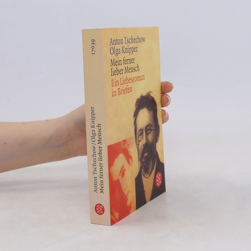 Anton Chekhov Mein ferner lieber Mensch