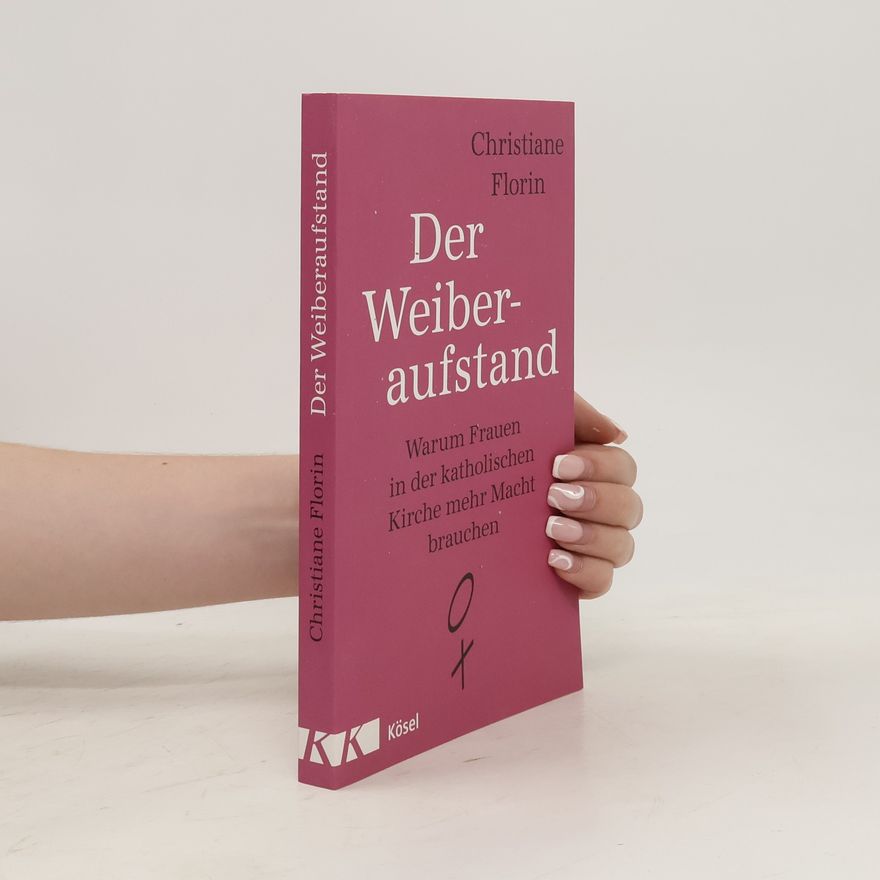 Christiane Florin Der Weiberaufstand