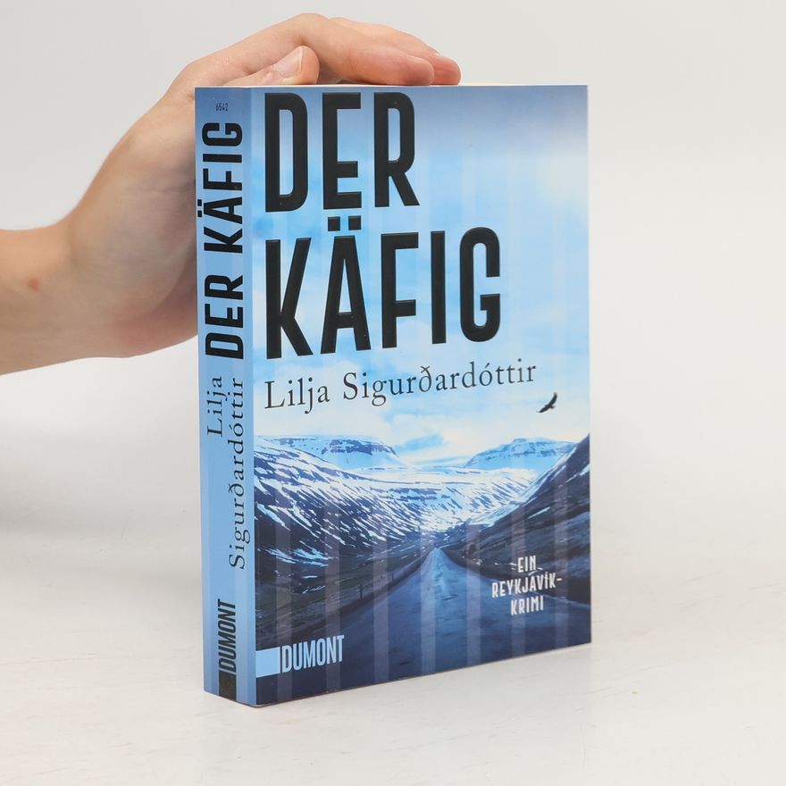 Lilja Sigurðardóttir Der Käfig