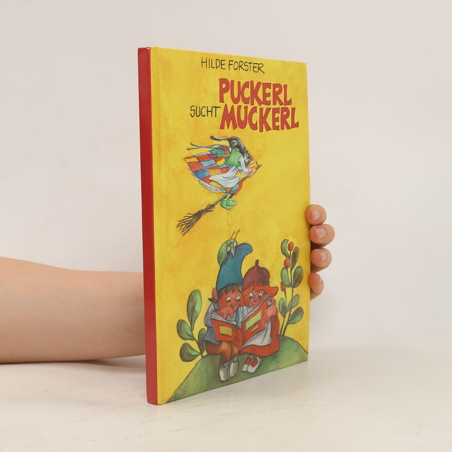 Hilde Forster Puckerl sucht Muckerl