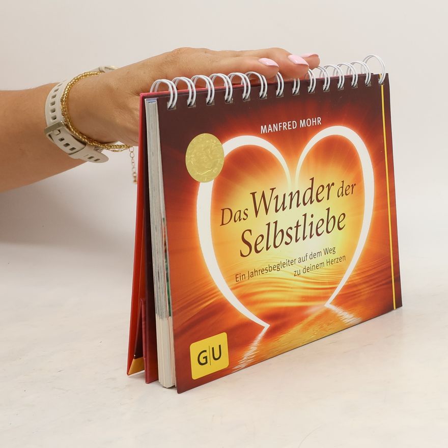 Manfred Mohr Das Wunder der Selbstliebe