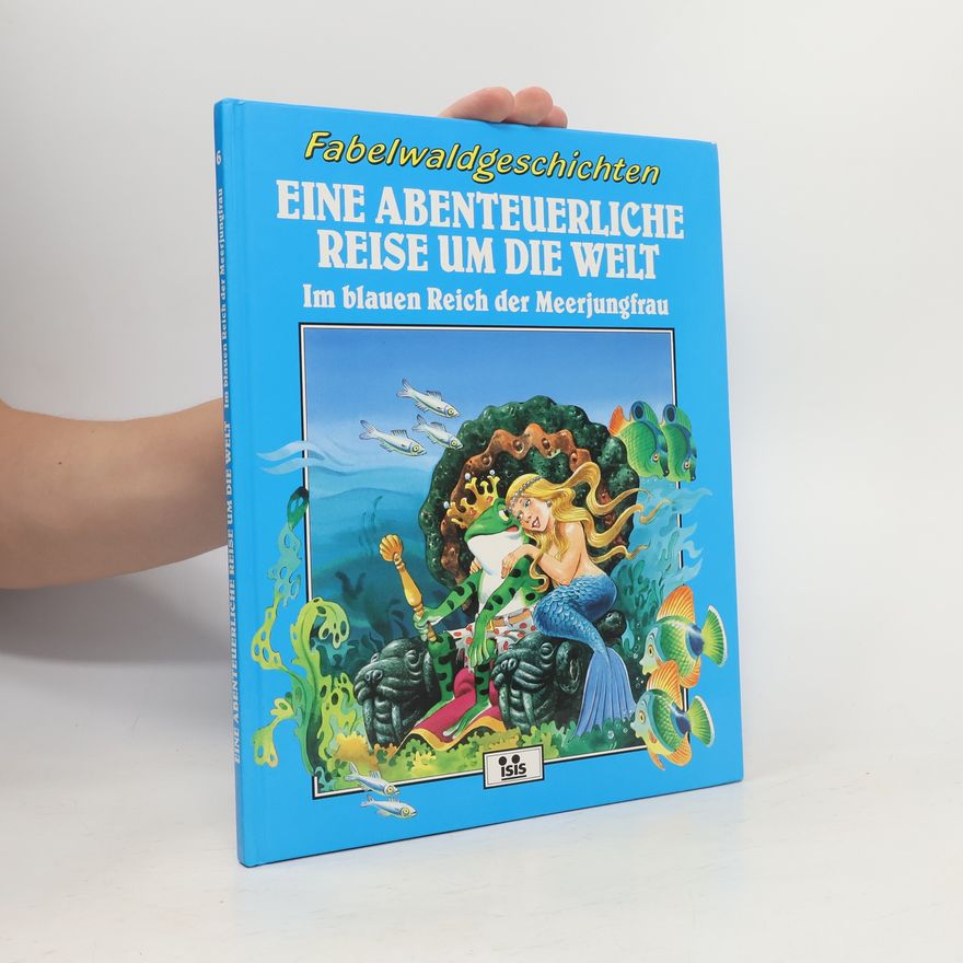 Autorenkollektiv Fabelwaldgeschichten. Eine abenteuerliche Reise um die Welt