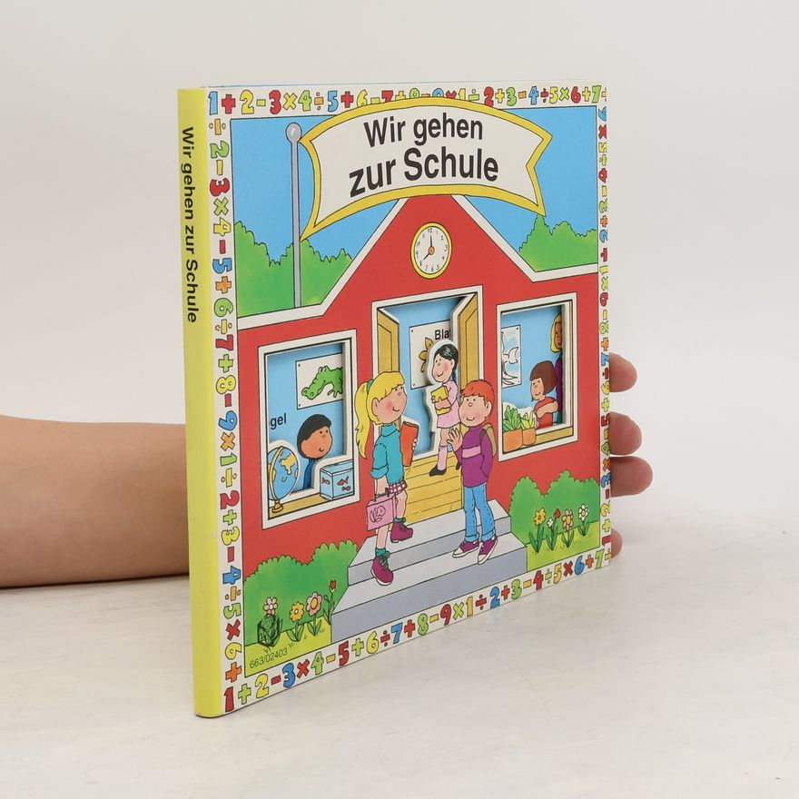 Autorenkollektiv Wir gehen zur Schule