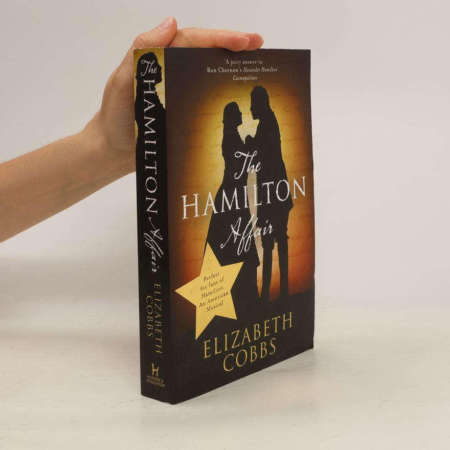 Elizabeth Cobbs The Hamilton Affair