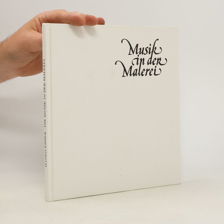 Ildikó Ember Musik in der Malerei : Musik als Symbol in der Malerei der europäischen Renaissance und des Barock