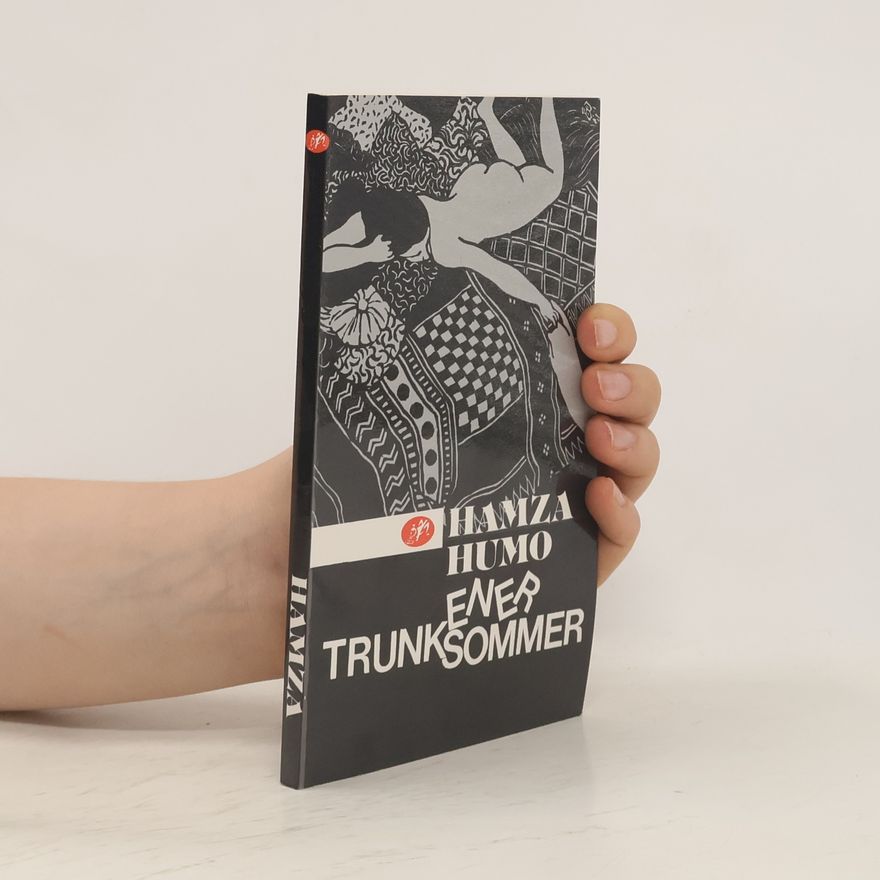 Hamza Humo Trunkener Sommer