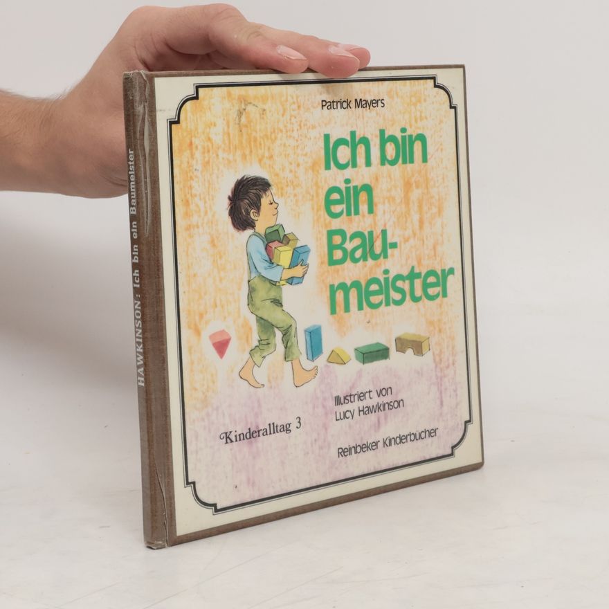 Patrick Mayers Ich bin ein Baumeister