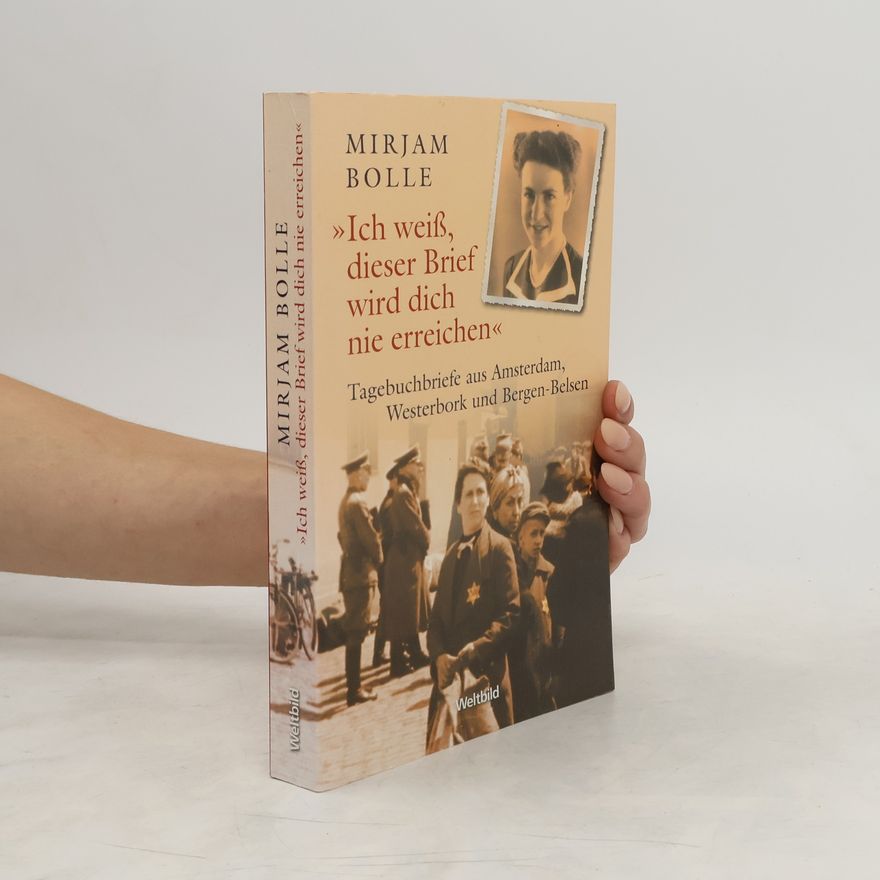 Mirjam Bolle "Ich weiß, dieser Brief wird dich nie erreichen"