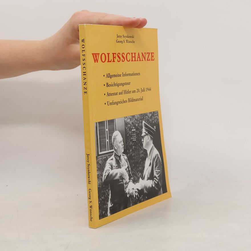 Jerzy Szynkowski Reiseführer das Führerhauptquartier (FHQu) Wolfsschanze