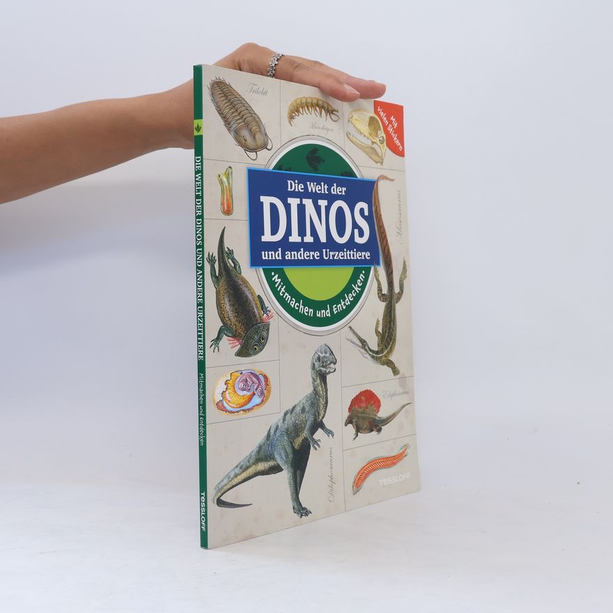 Polly Cheeseman Die Welt der Dinos und andere Urzeittiere