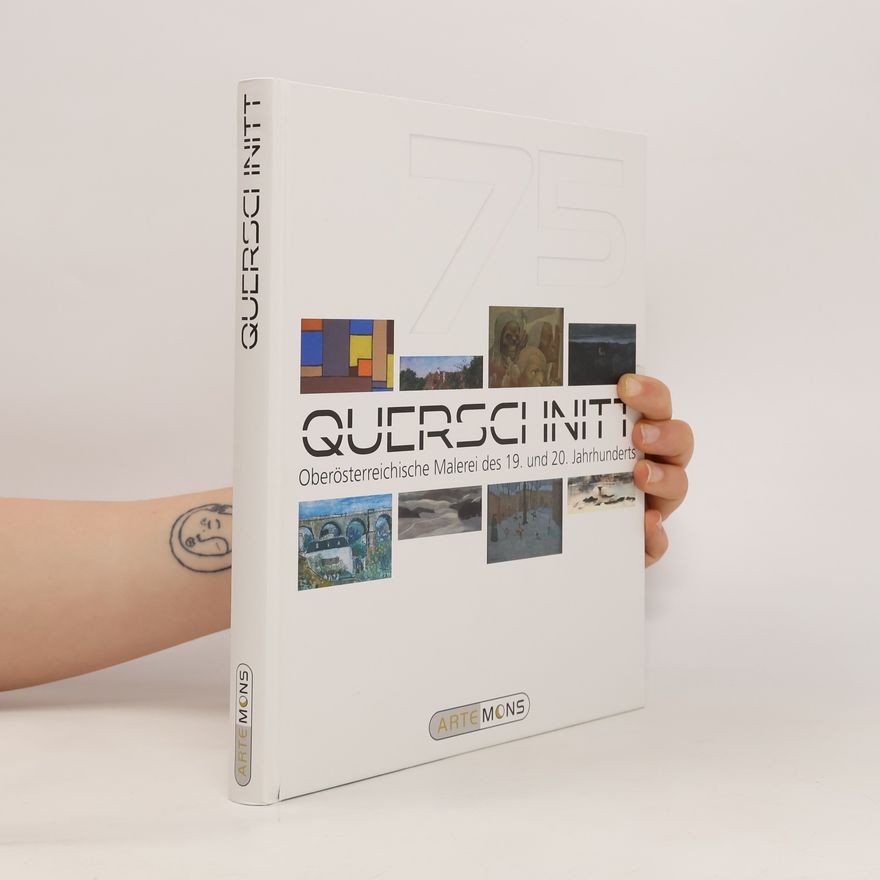 Autorenkollektiv Querschnitt. Oberösterreichische Malerei des 19. und 20. Jahrhunderts
