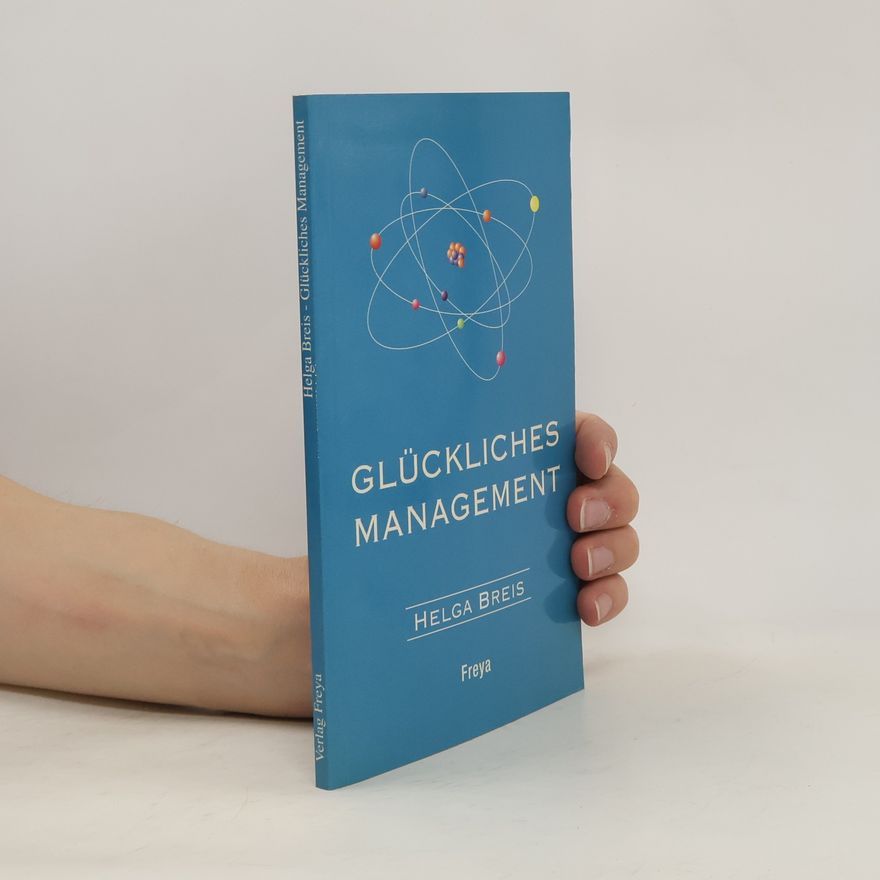 Helga Breis Glückliches Management