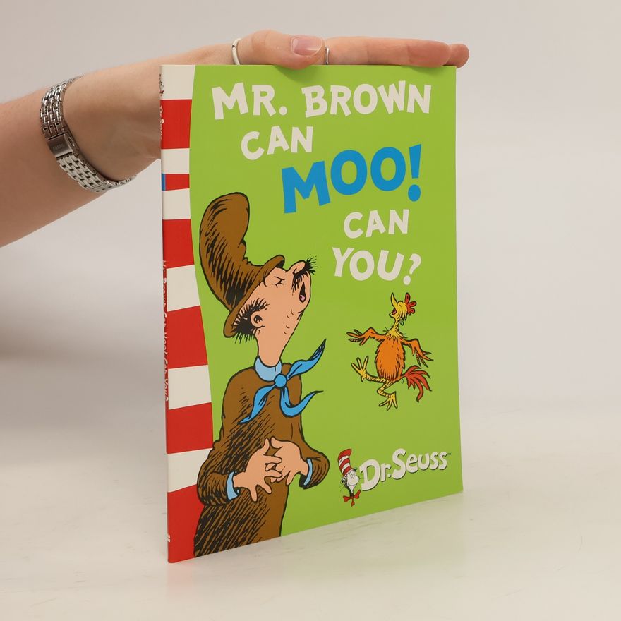 Dr. Seuss Mr. Brown Can Moo! Can You?