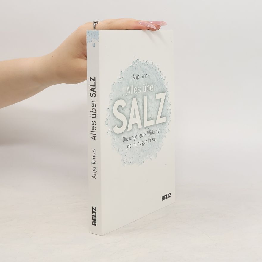 Anja Tanas Alles über Salz
