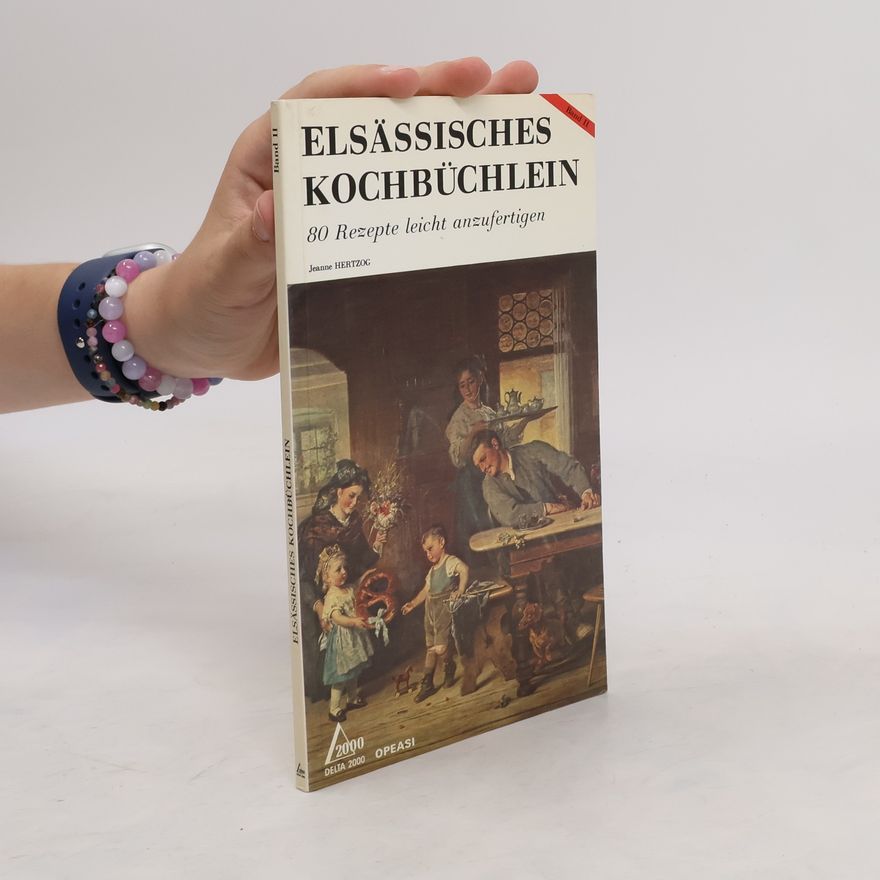 Jeanne Hertzog Elsässisches Kochbüchlein. Band II