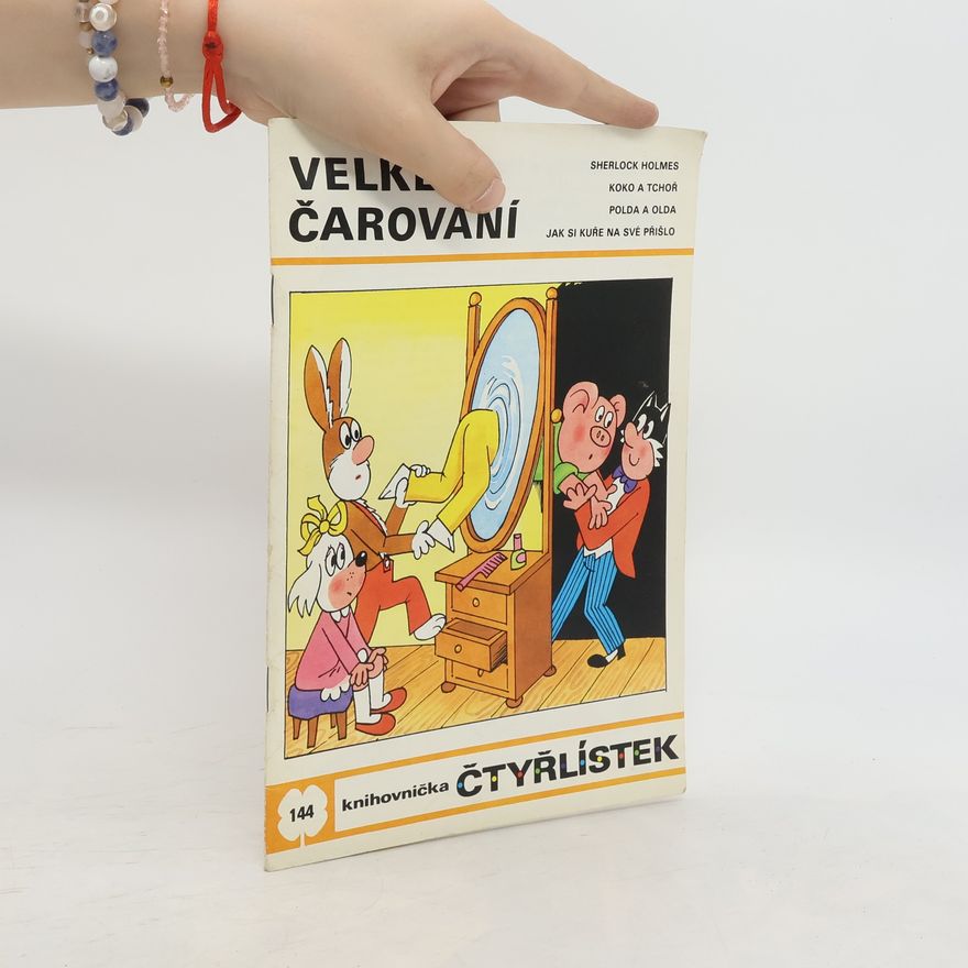 Ljuba Štíplová Čtyřlístek 144. Velké čarování